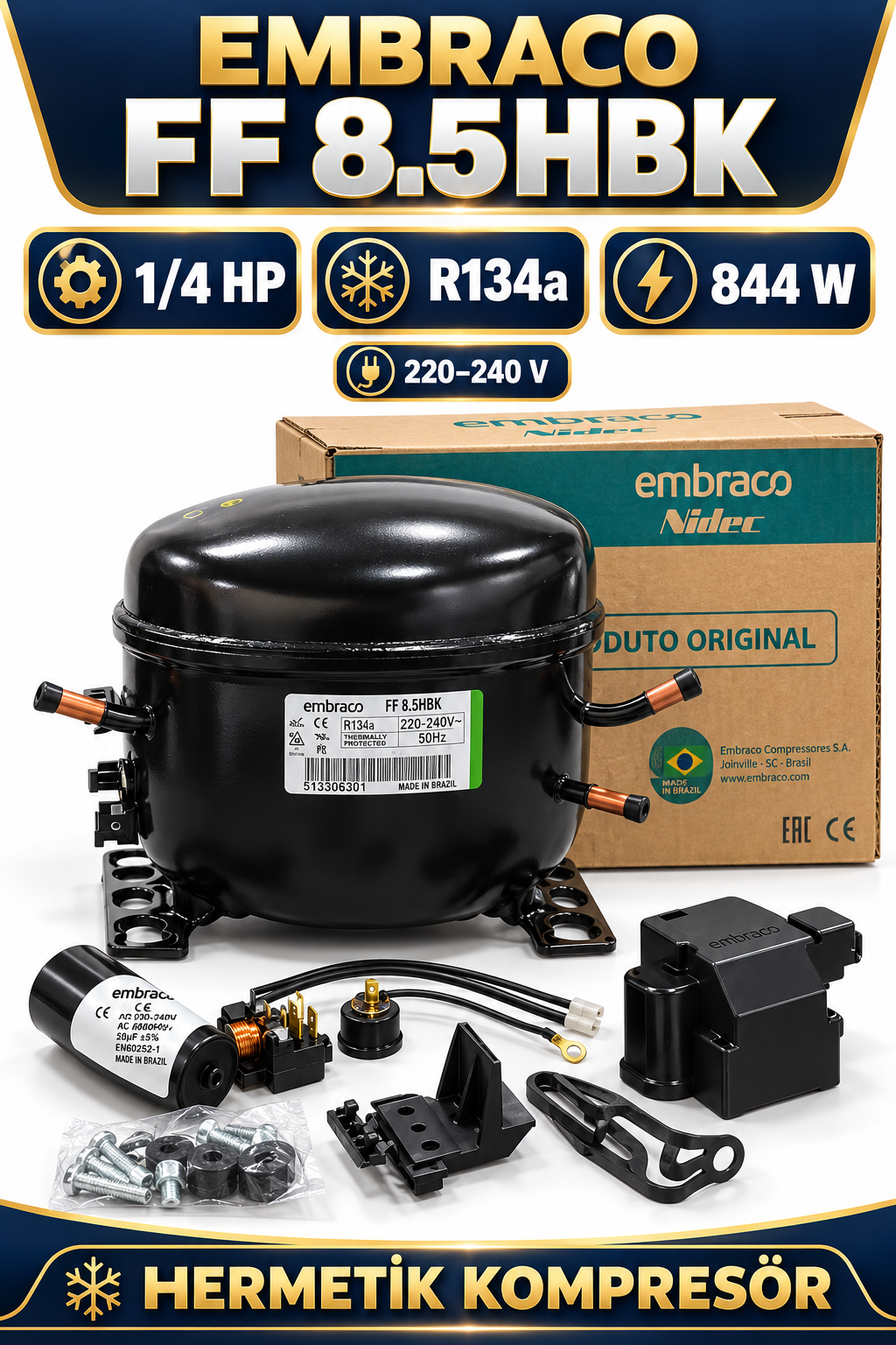 Embraco FF 8.5HBK 1/4 HP R134a Hermetik Kompresör – 844 Watt – Brezilya Üretimi