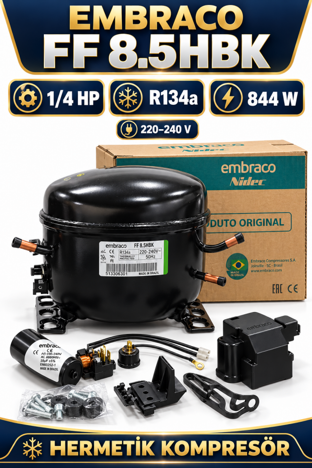 Embraco FF 8.5HBK 1/4 HP R134a Hermetik Kompresör – 844 Watt – Brezilya Üretimi