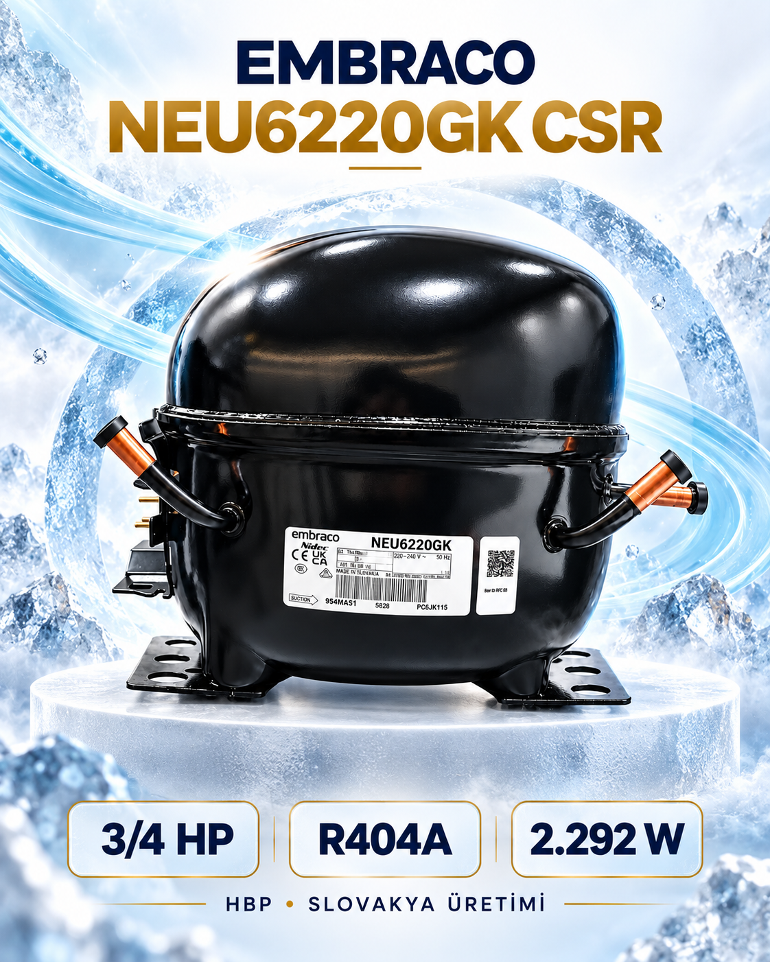 Embraco NT2212GK 1,5 HP R404A Hermetik Kompresör – 1373 Watt – Slovakya Üretimi