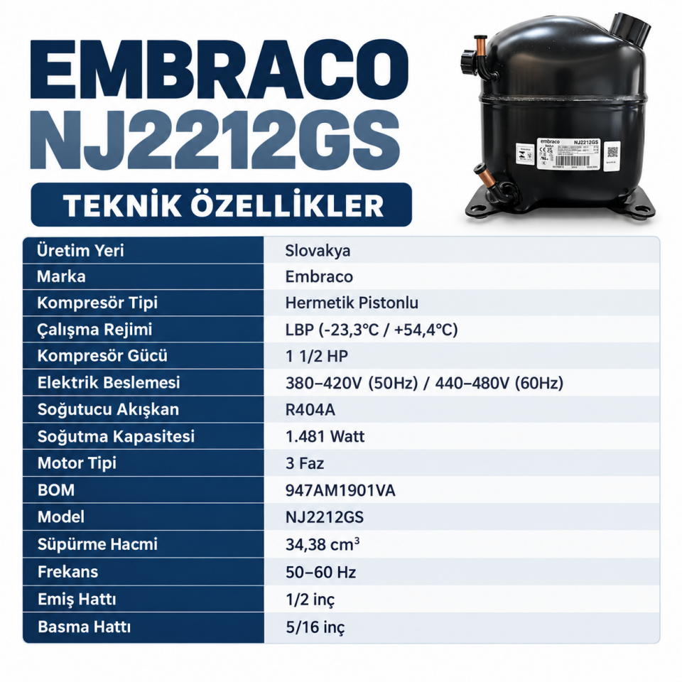 Embraco NJ2212GS 1,5 HP R404A 3 Faz Hermetik Kompresör – 1481 Watt – Slovakya Üretimi