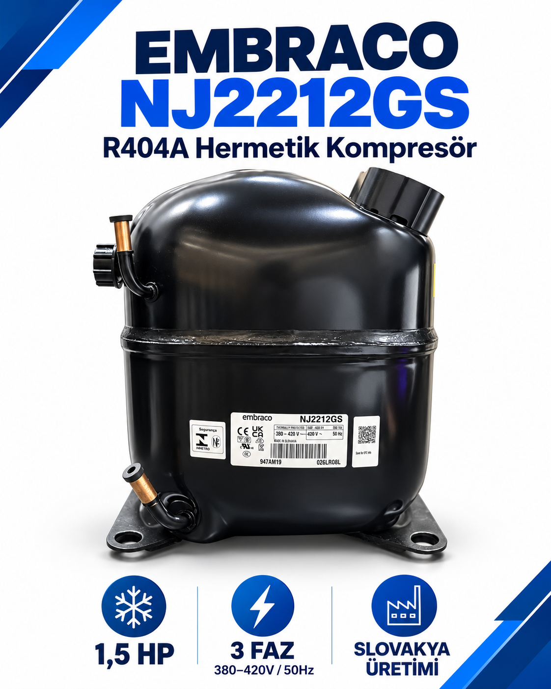 Embraco NJ2212GS 1,5 HP R404A 3 Faz Hermetik Kompresör – 1481 Watt – Slovakya Üretimi
