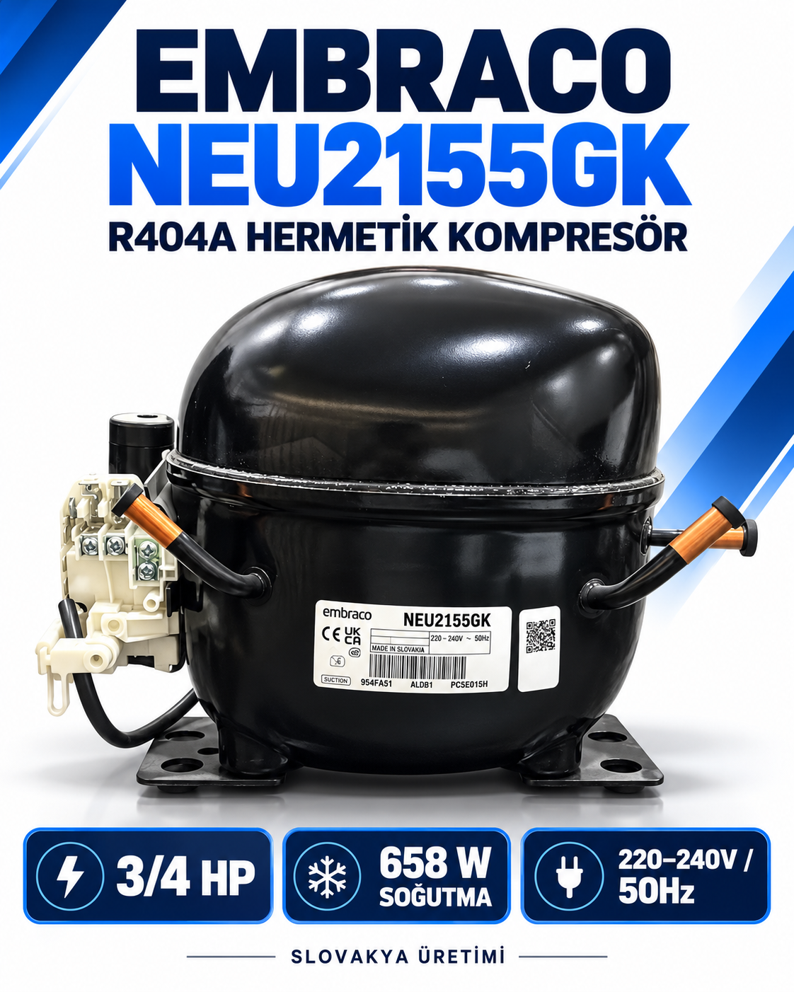 Embraco NEU2155GK 3/4 HP R404A Hermetik Kompresör – 658 Watt – Slovakya Üretimi