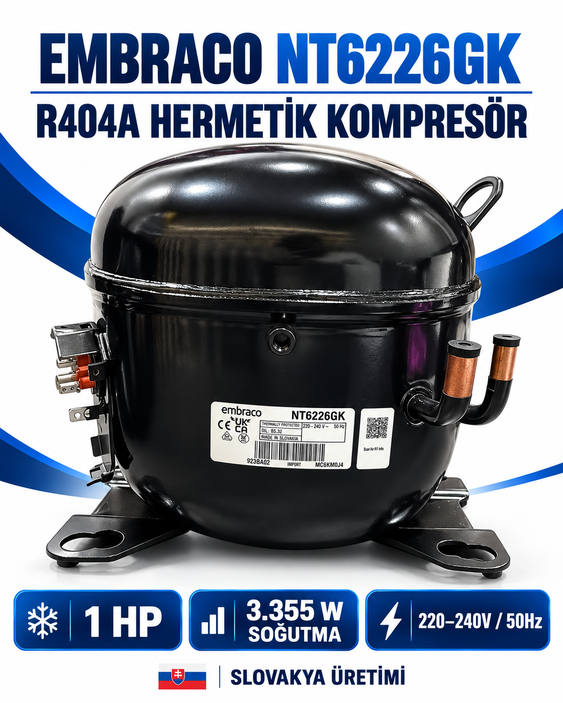 Embraco NT6226GK 1 HP R404A Hermetik Kompresör – 3355 Watt – Slovakya Üretimi